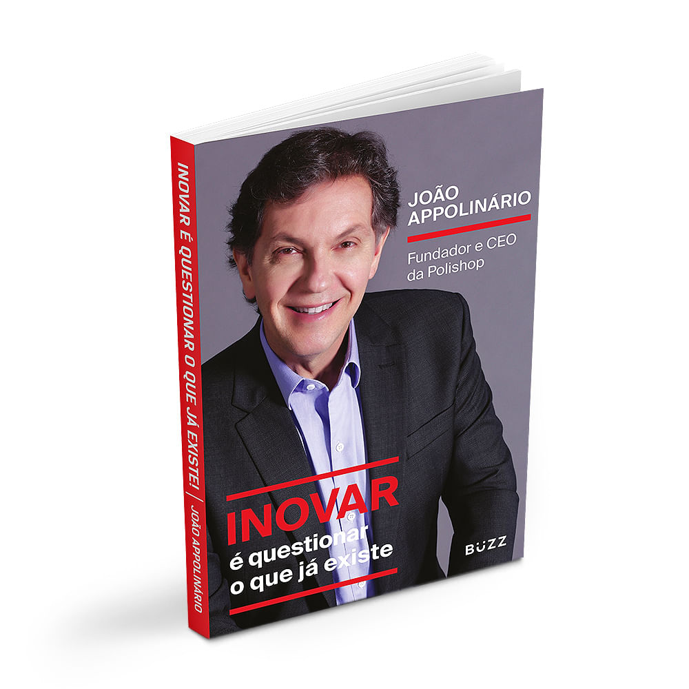 Livro João Appolinario - Inovar É Questionar O Que Já Existe